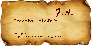 Frecska Acicét névjegykártya